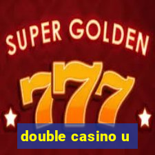 double casino u