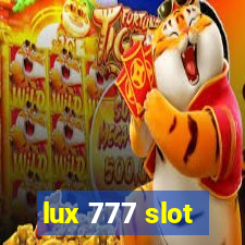 lux 777 slot