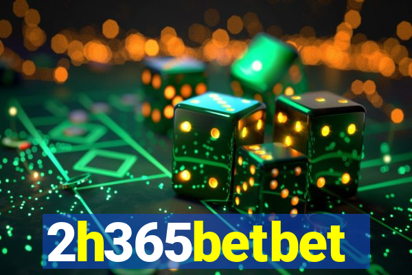 2h365betbet