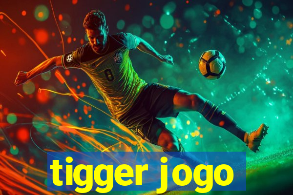 tigger jogo