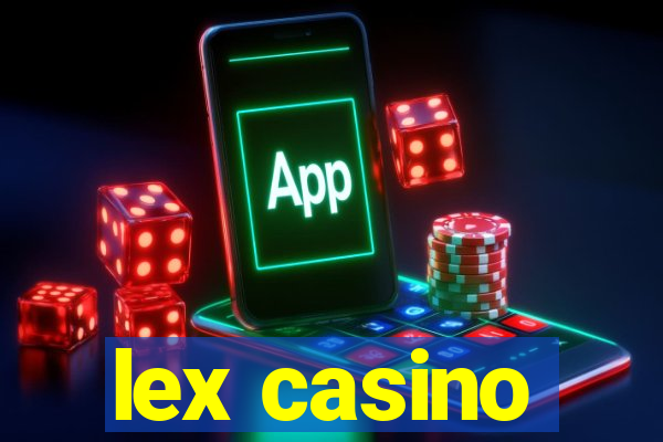 lex casino