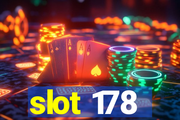 slot 178