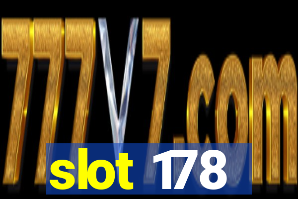 slot 178