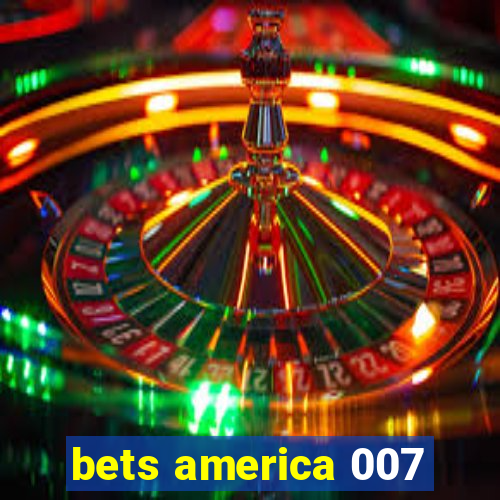 bets america 007