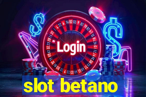 slot betano