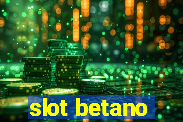 slot betano