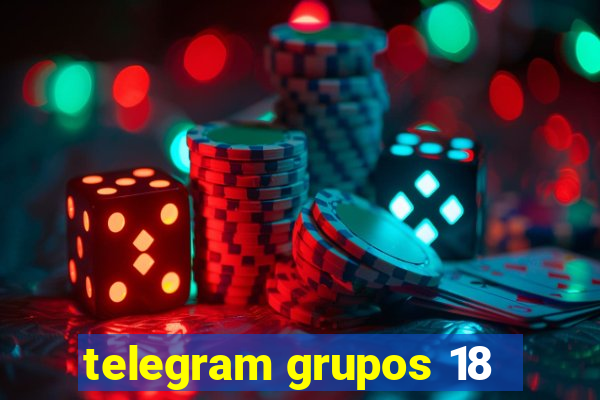 telegram grupos 18