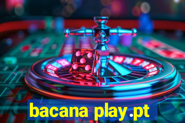 bacana play.pt