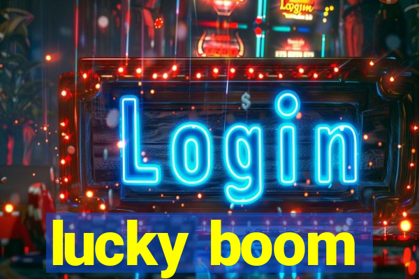 lucky boom