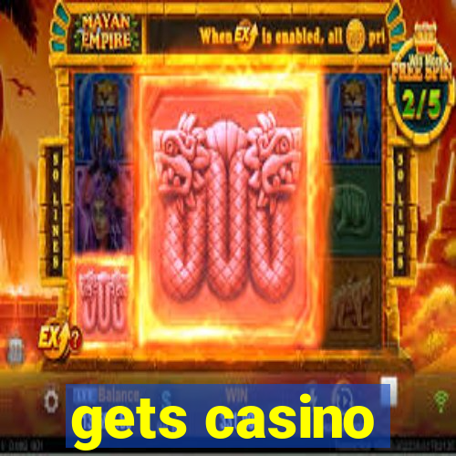 gets casino