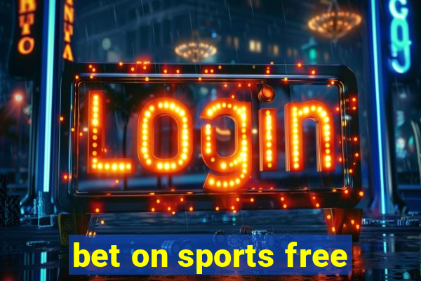 bet on sports free