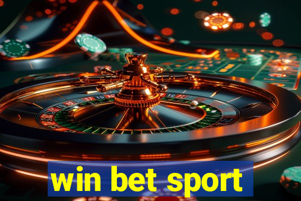 win bet sport