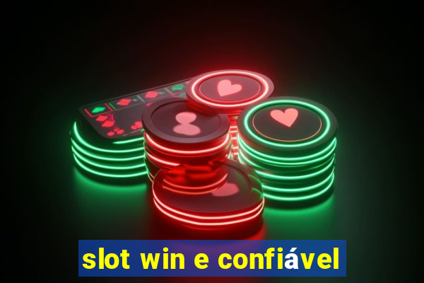 slot win e confiável