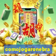 comojogaronebra