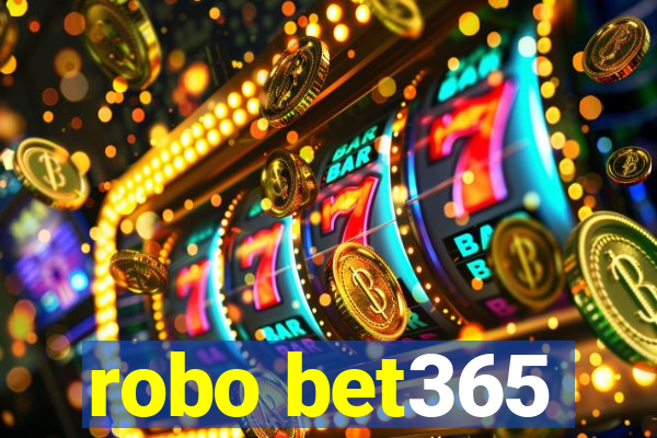 robo bet365