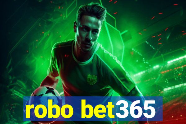 robo bet365