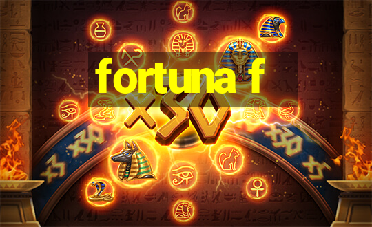 fortuna f