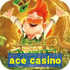 ace casino