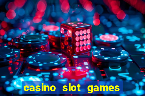 casino slot games for fun