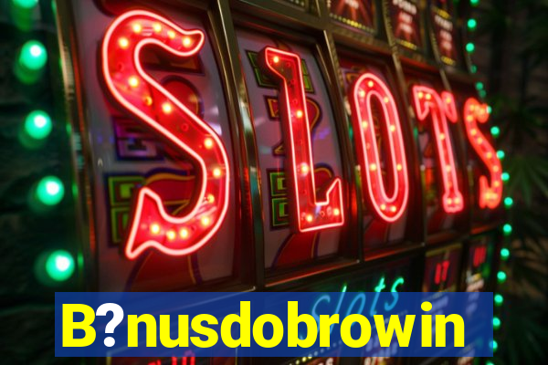 B?nusdobrowin