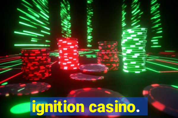 ignition casino.