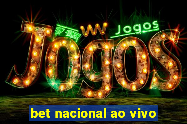 bet nacional ao vivo