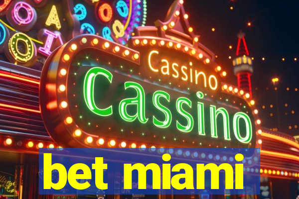 bet miami