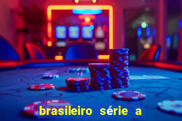 brasileiro série a jogos de hoje