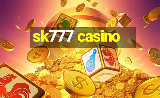 sk777 casino