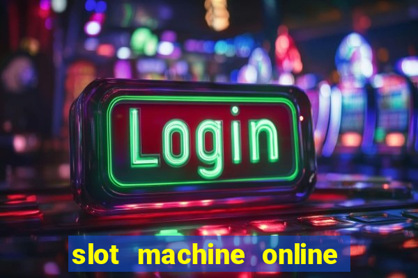 slot machine online free game casino