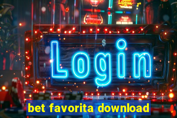 bet favorita download