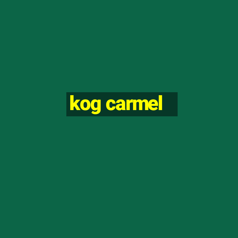 kog carmel