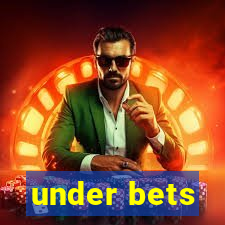 under bets