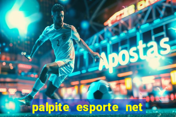 palpite esporte net jogos de hoje