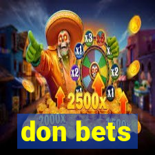 don bets