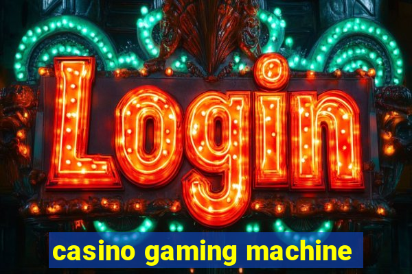 casino gaming machine