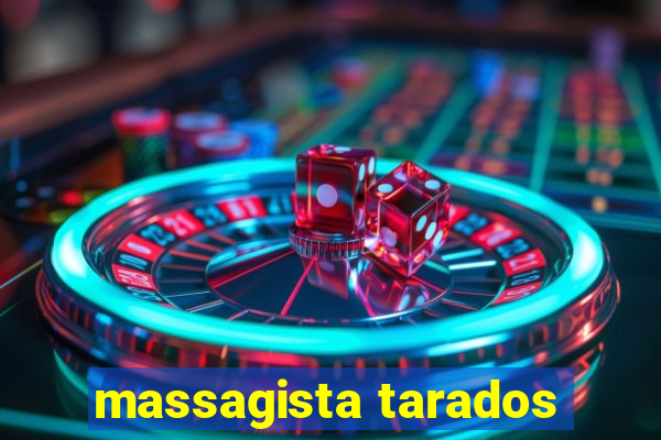 massagista tarados