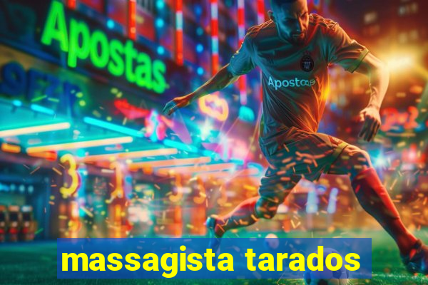 massagista tarados