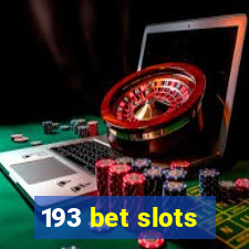 193 bet slots