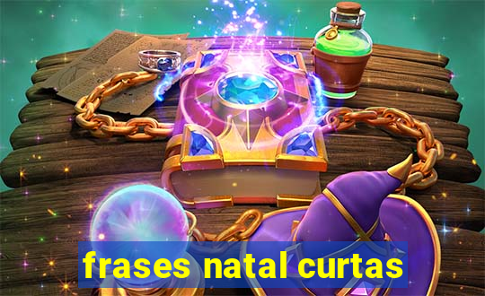 frases natal curtas