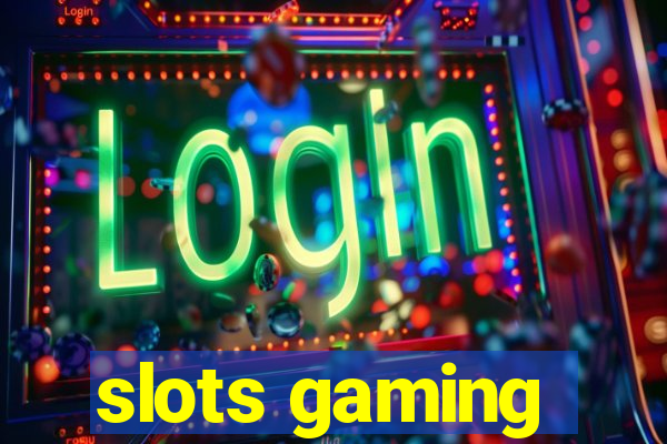 slots gaming