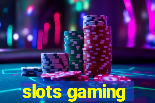 slots gaming