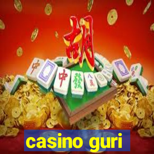 casino guri