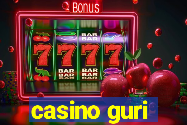 casino guri