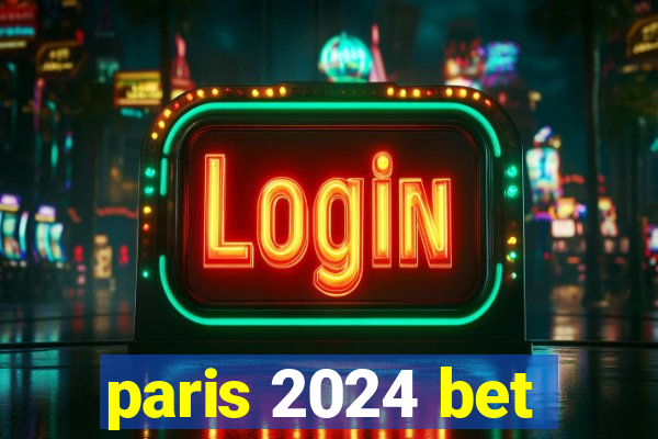 paris 2024 bet