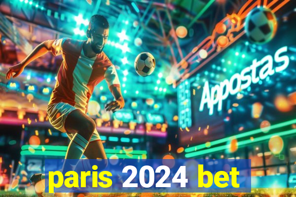 paris 2024 bet