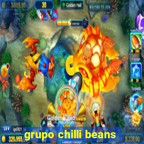 grupo chilli beans