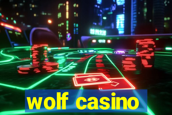 wolf casino