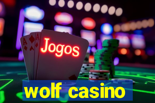 wolf casino