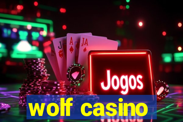 wolf casino